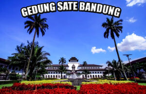 SEJARAH SINGKAT GEDUNG SATE BANDUNG, INDONESIA