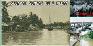 Sungai Deli Medan, Mengenal Sejarah dan Asal Usulnya